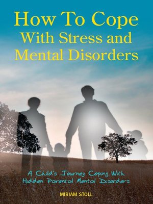 cover image of How to Cope with Stress and Mental Disorders